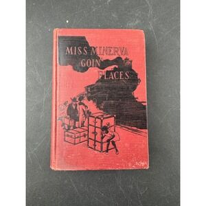 Miss Minerva Goin Places Vintage Childrens Book Emma Speed Sampson Illustrated